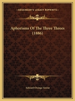 Aphorisms of the Three Threes 1246150123 Book Cover