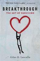 Breakthrough: The Art of Surviving 1912726149 Book Cover