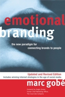 Emotional Branding: The New Paradigm for Connecting Brands to People 1581156723 Book Cover