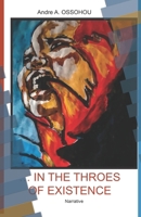 In the Throes of Existence B0FNMCTB92 Book Cover