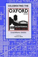 Celebrating the Oxford, Ohio Bicentennial 1810-2010 B00930KY3Q Book Cover