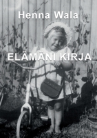 Elämäni Kirja (Finnish Edition) 9528044484 Book Cover