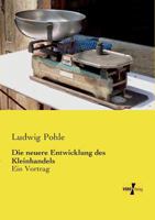 Die Neuere Entwicklung Des Kleinhandels 3957383730 Book Cover