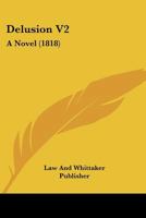 Delusion V2: A Novel 1166467295 Book Cover