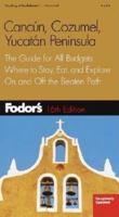 Fodor's Cancun, Cozumel, Yucatan Peninsula 1400010438 Book Cover