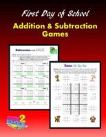 First Day of School: Addition and Subtraction Games 1515315304 Book Cover