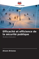 Efficacité et efficience de la sécurité publique (French Edition) 6206929698 Book Cover