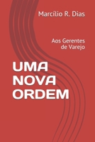 UMA NOVA ORDEM: Aos Gerentes de Varejo (gerência de varejo) B08YS5Z2V4 Book Cover