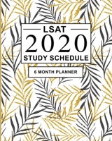 LSAT Study Schedule: 6 Month Planner for the Law School Admission Test (LSAT). Ideal for LSAT prep and Organising LSAT practice - Large (8 x 10 inches) 1650013000 Book Cover