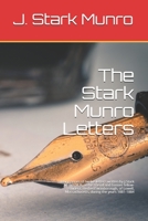 The Stark Munro Letters: Being series of twelve letters written by J.Stark Munro, M.B., to his friend and former fellow-student, HerbertSwanborough, of Lowell, Massachusetts, during the years 1881-188 B08GVJ6F4Y Book Cover