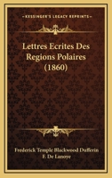 Lettres Ecrites Des Regions Polaires (1860) 1178899470 Book Cover