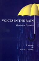 Voices in the Rain: Meaning in Psychosis 1934333190 Book Cover