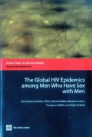 The Global HIV Epidemics Among Men Who Have Sex with Men 082138726X Book Cover