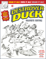 Destroyer Duck Graphite Edition 1605491179 Book Cover