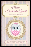 Marrie: A Coelhinha Gentil (Portuguese Edition) B0GN319V17 Book Cover