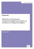Methoden Zur Messung Der Lichtgeschwindigkeit Und Aspekte Zur Konstanz Der Lichtgeschwindigkeit 3838627733 Book Cover