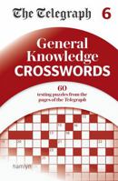 The Telegraph General Knowledge Crosswords 6 0600637212 Book Cover