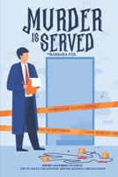 Murder Is Served: Short mysteries to solve B098S1G9KX Book Cover