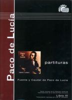 Paco de Lucia Scores Book 3 Fuente y Caudal 0786675063 Book Cover