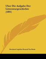 Uber Die Aufgabe Der Litteraturgeschichte 1149722126 Book Cover