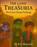 The Land of Treasuria: The Great Ching Challenge B0G52ZVY3Y Book Cover
