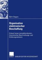 Organisation Elektronischer Beschaffung: Entwurf Eines Transaktionskostentheoretischen Beschreibungs- Und Erklarungsrahmens 3835008188 Book Cover