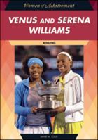 Venus and Serena Williams: Athletes (Women of Achievement B0BMKXQQ2G Book Cover
