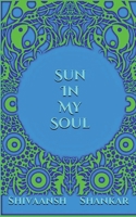 Sun In My Soul 1638063842 Book Cover