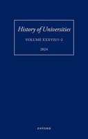 History of Universities: Volume XXXVII/1-2 (History of Universities Series) 0198946511 Book Cover