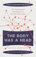 The Body Has a Head (Prelude Science Classics) 1911440578 Book Cover