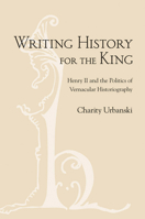 Writing History for the King 0801451310 Book Cover