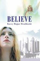 Believe 0595305490 Book Cover