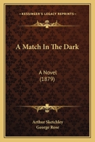 A Match in the Dark 0469211075 Book Cover