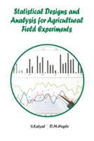 Statistical Designs and Analysis for Agricultural Field Experiments 9358870087 Book Cover