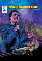 Yo Nací En Nueva York: El Comic B09TTNFVGL Book Cover
