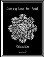 Coloring Book For Adult ,Relaxation: Mandala / Stars, flower and more design /8,5''x11'' Perfect size /Soft Cover/ Matte Finish B088GJGG2Y Book Cover