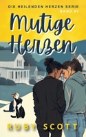 Mutige herzen (Die Heilenden Herzen) (German Edition) B0GRK8D5T8 Book Cover