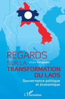 Regards sur la transformation du Laos: Gouvernance politique et économique (French Edition) 2343231869 Book Cover