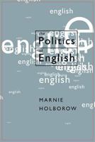 The Politics of English 076196018X Book Cover