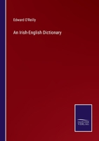 An Irish-English Dictionary 3752581727 Book Cover