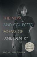 The New and Collected Poems of Jane Gentry 0813174074 Book Cover