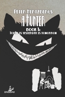 A Hunter - Book 2 100626955X Book Cover