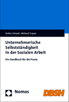 Unternehmerische Selbststandigkeit in Der Sozialen Arbeit: Ein Handbuch Fur Die Praxis 3848712695 Book Cover