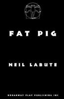 Fat Pig: A Play 057121150X Book Cover