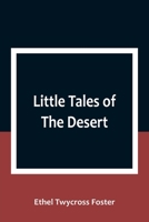 Little Tales of The Desert 1023353652 Book Cover