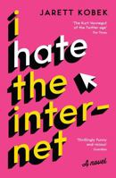 I Hate the Internet 0996421807 Book Cover