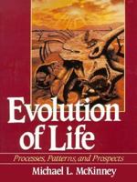 Evolution of Life: Processes, Patterns and Prospects 0132929392 Book Cover