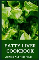 Fatty Liver Cookbook: Simple Homemade Recipes B09CC9PZ1Y Book Cover