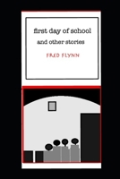 first day of school, and other stories 1089719264 Book Cover