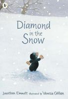 Diamond in the Snow 0763631175 Book Cover